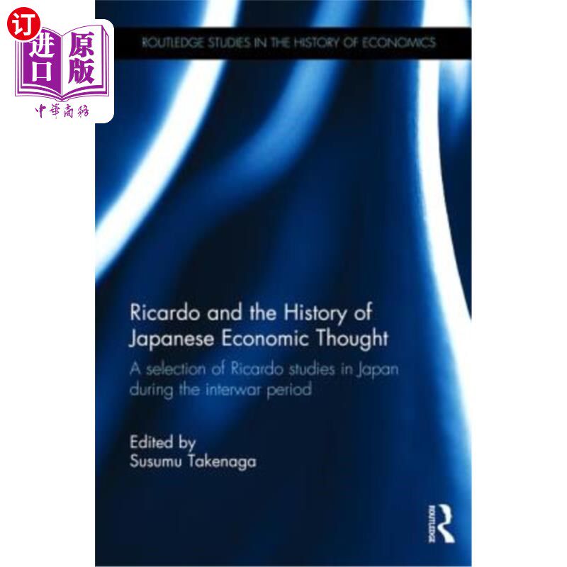 海外直订Ricardo and the History of Japanese Economic Thought: A selection of Ricardo stu 李嘉图与日本经济思想史:两