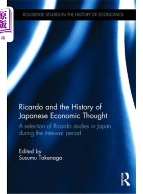 海外直订Ricardo and the History of Japanese Economic Thought: A selection of Ricardo stu 李嘉图与日本经济思想史:两