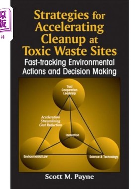 海外直订Strategies for Accelerating Cleanup at Toxic Was... 清理有毒废物场所的战略