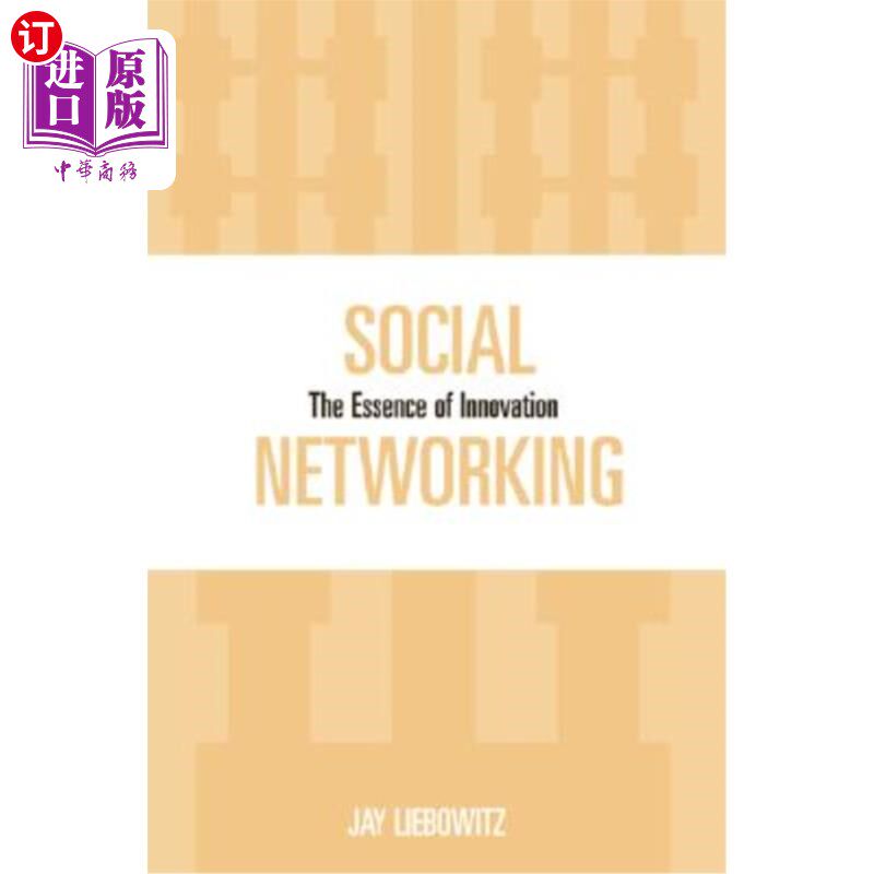 海外直订Social Networking: The Essence of Innovation 社交:创新的本质