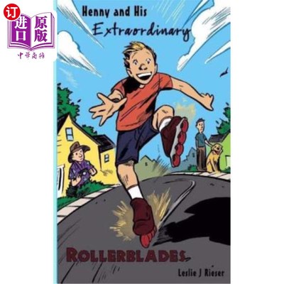 海外直订Henny and His Extraordinary Rollerblades 亨尼和他非凡的溜冰鞋