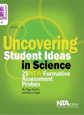 海外直订Uncovering Student Ideas in Science, Volume 4: 25 New Formative Assessment Probe 揭示学生的科学思想，第4卷