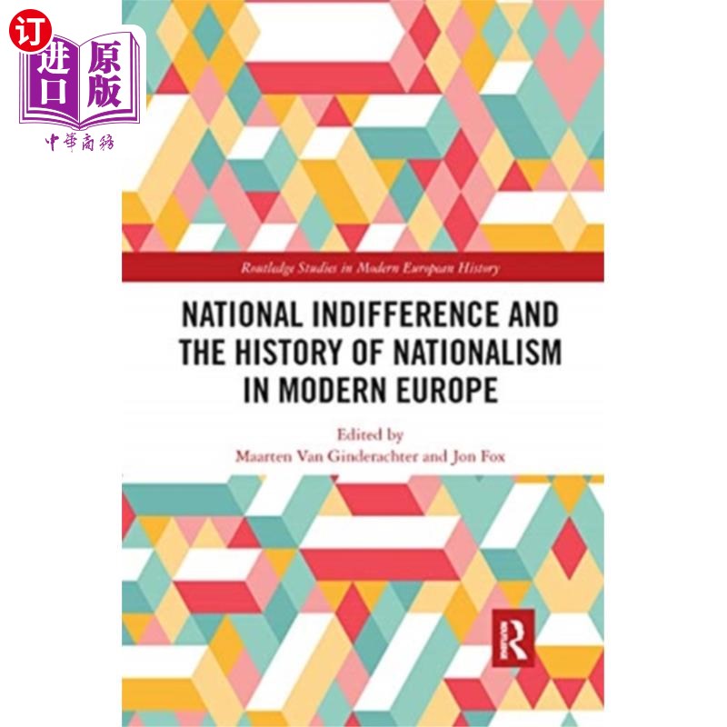 海外直订National indifference and the History of Nationa... 民族冷漠与现代欧洲民族主义史