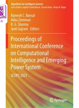海外直订Proceedings of International Conference on Computational Intelligence and Emergi 计算智能与新兴电力系统国际会议