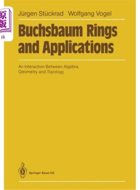 海外直订Buchsbaum Rings and Applications: An Interaction Between Algebra, Geometry and T Buchsbaum环