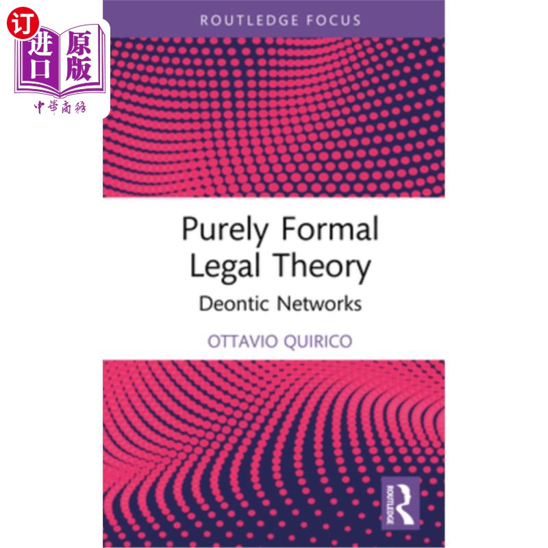 海外直订Purely Formal Legal Theory: Deontic Networks 纯形式法律理论：道义
