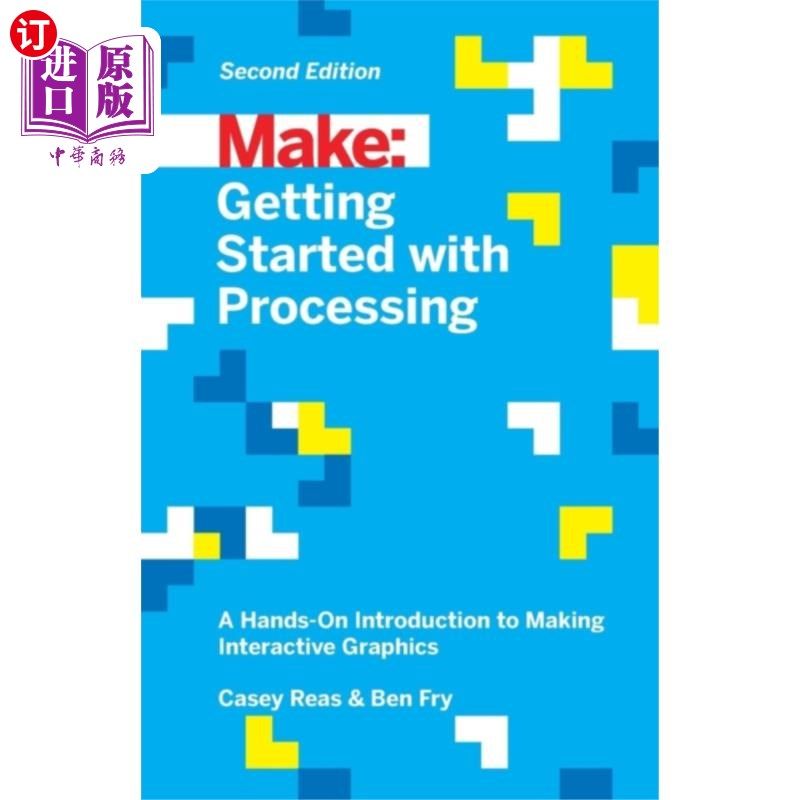 海外直订Getting Started with Processing, 2E 处理入门，2E