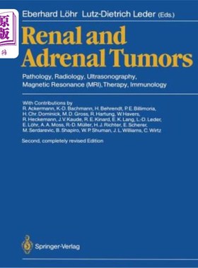 海外直订医药图书Renal and Adrenal Tumors: Pathology, Radiology, Ultrasonography, Magnetic Resona 肾和肾上腺肿瘤：病