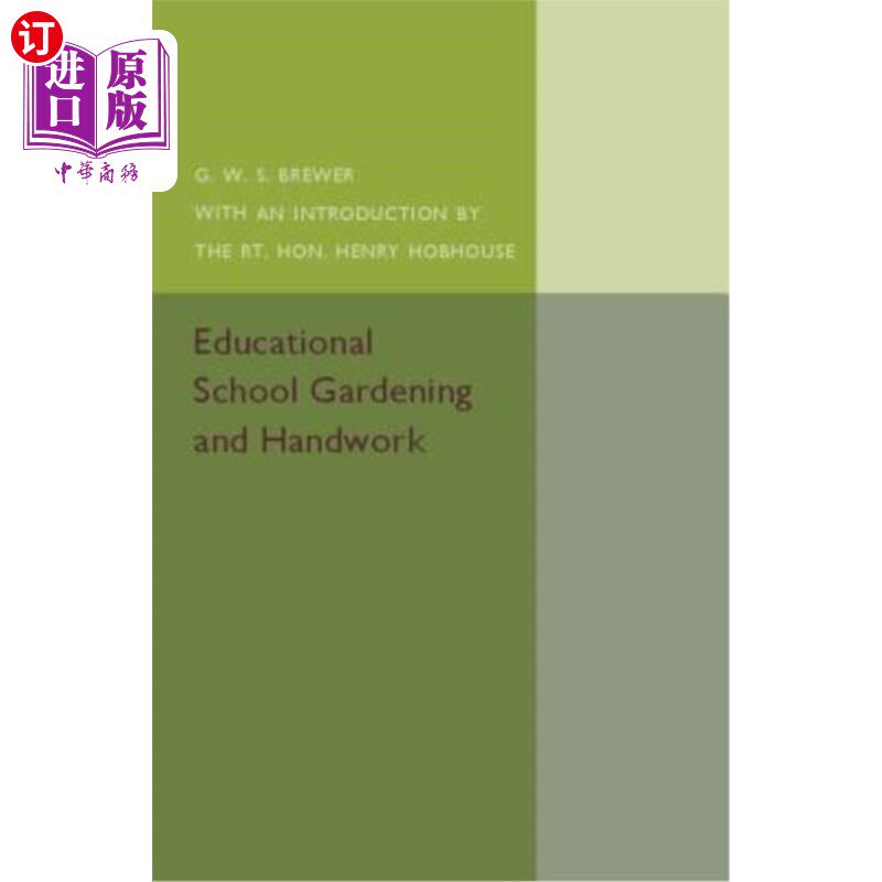 海外直订Educational School Gardening and Handwork 教育学校园艺和手工