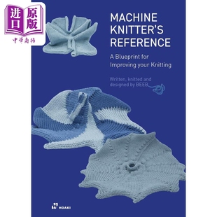 预售 The Machine Knitters Reference: A Blueprint for Knitting Design 进口艺术 机器针织参考书 针织设计蓝图【中商原版】