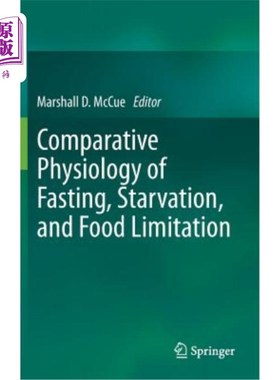 海外直订Comparative Physiology of Fasting, Starvation, and Food Limitation 禁食、饥饿和食物限制的比较生理学