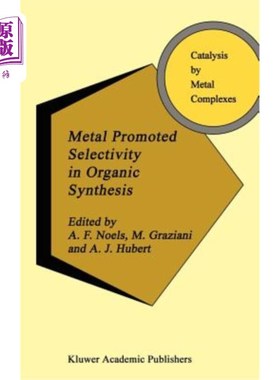 海外直订Metal Promoted Selectivity in Organic Synthesis 有机合成中金属促进的选择性