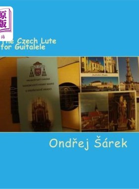 海外直订The Czech Lute for Guitalele: by Adam Vaclav Michna z Otradovic 吉塔莱的捷克琵琶：亚当·瓦茨拉夫·米希纳·奥特