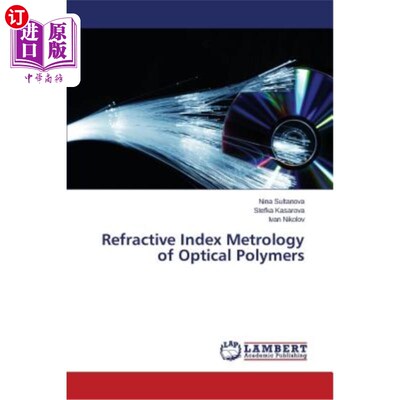 海外直订Refractive Index Metrology of Optical Polymers 光学聚合物折射率计量