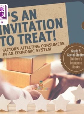 海外直订It's an Invitation to Treat!: Factors Affecting Consumers in an Economic System  这是请客的邀请!《经济体系