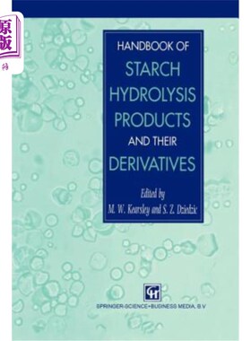 海外直订Handbook of Starch Hydrolysis Products and Their Derivatives 淀粉水解产品及其衍生物手册