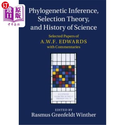 海外直订Phylogenetic Inference, Selection Theory, and History of Science: Selected Paper 系统发育推理、选择理论和科