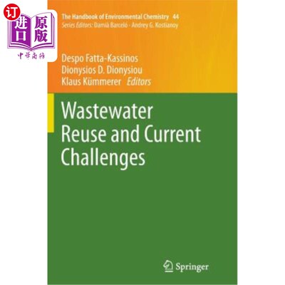 海外直订Wastewater Reuse and Current Challenges 废水再利用和当前的挑战