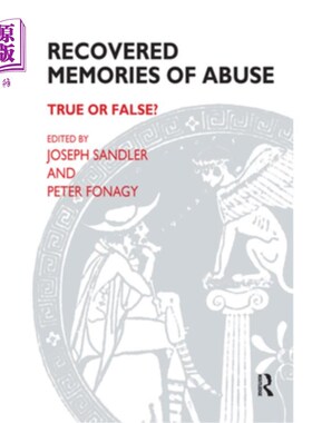 海外直订Recovered Memories of Abuse: True or False? 恢复的虐待记忆:是真的还是假的?