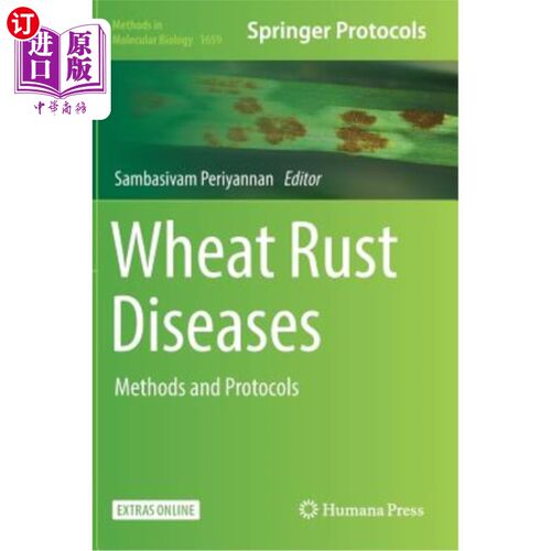 海外直订Wheat Rust Diseases: Methods and Protocols 小麦锈病：方法和方案