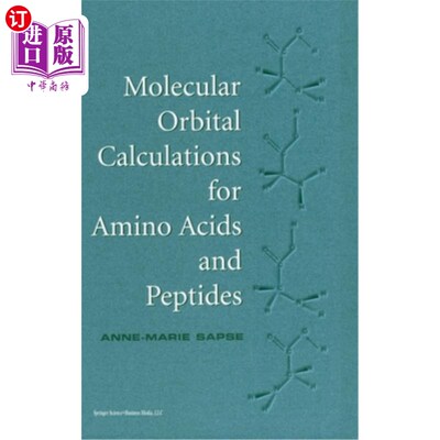 海外直订Molecular Orbital Calculations for Amino Acids and Peptides 氨基酸和多肽的分子轨道计算