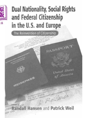 海外直订Dual Nationality, Social Rights and Federal Citi... 美国和欧洲的双重国籍、社会权利和联邦公民权