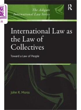 海外直订International Law as the Law of Collectives 作为集体法的国际法