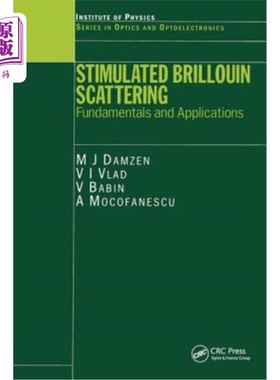 海外直订Stimulated Brillouin Scattering: Fundamentals and Applications 受激布里渊散射：基础和应用