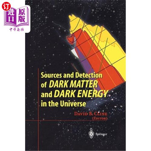 海外直订Sources and Detection of Dark Matter and Dark Energy in the Universe: Fourth Int 宇宙中暗物质和暗能量的来源