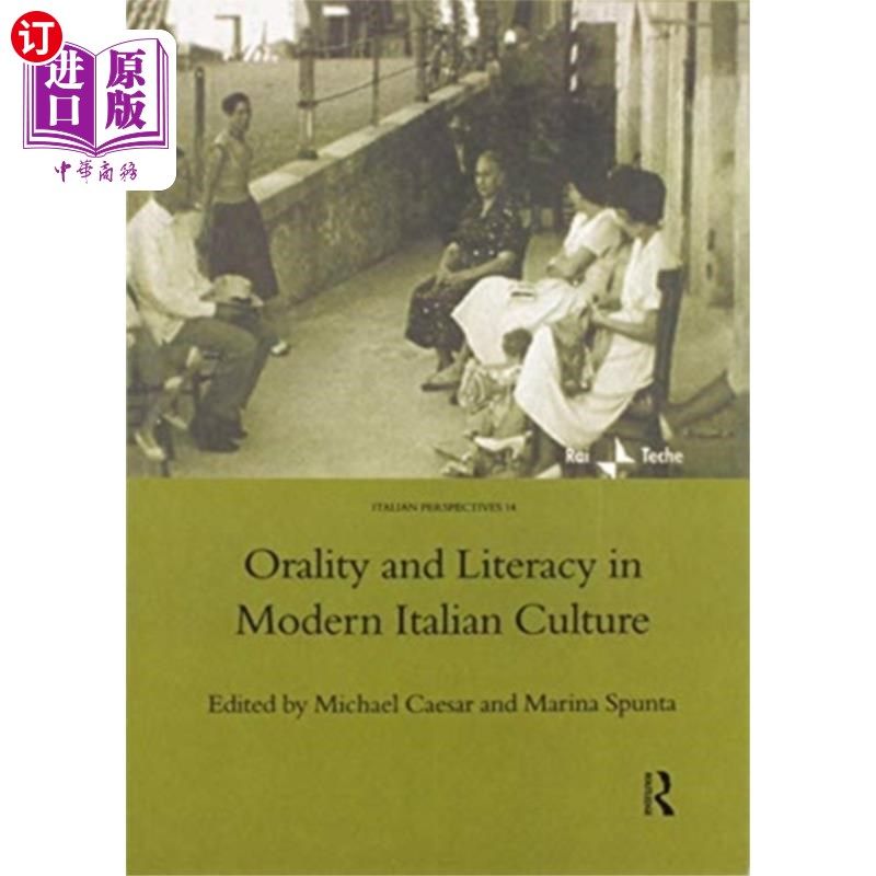 海外直订Orality and Literacy in Modern Italian Culture 现代意大利文化中的口语和读写能力