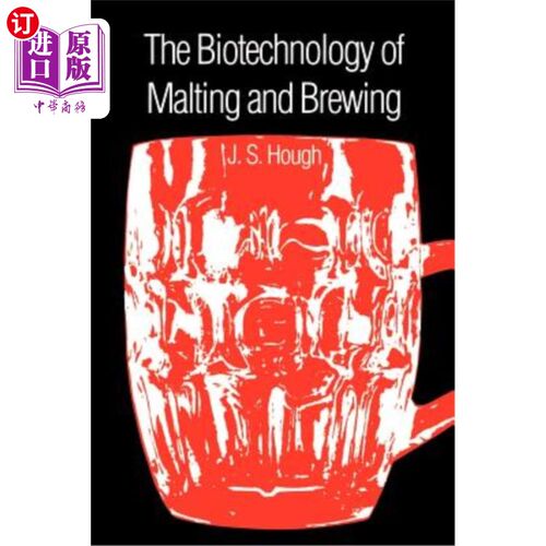 海外直订The Biotechnology of Malting and Brewing 麦芽酿造的生物技术