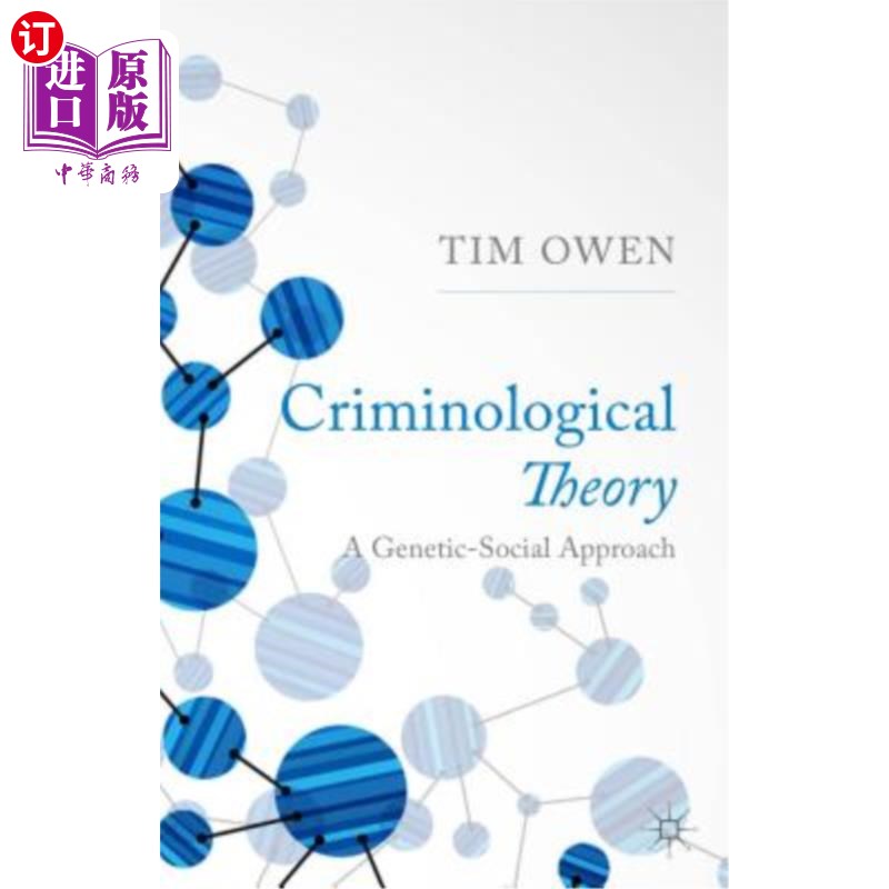 海外直订医药图书Criminological Theory: A Genetic-Social Approach 犯罪学理论:一种遗传社会方法