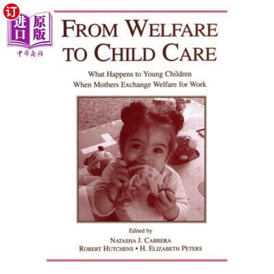 海外直订From Welfare to Childcare 从福利到儿童保育