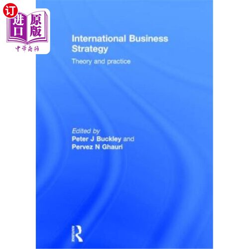 海外直订International Business Strategy: Theory and Practice 国际商业战略:理论与实践