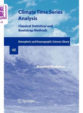 海外直订Climate Time Series Analysis: Classical Statistical and Bootstrap Methods 气候时间序列分析:经典统计和Bootst
