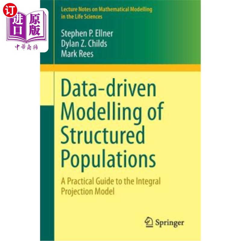 海外直订Data-Driven Modelling of Structured Populations: A Practical Guide to the Integr 结构化种群的数据驱动建模：