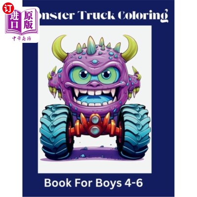 海外直订Monster Truck Coloring Book For Boys 4-6: Vol. 1 Truck Coloring Book for Boys 4- 怪物卡车着色书男孩4-6：卷1