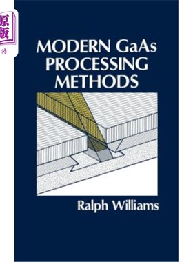 海外直订Modern GAAS Processing Methods 现代砷化镓加工方法