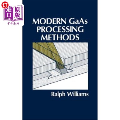 海外直订Modern GAAS Processing Methods 现代砷化镓加工方法