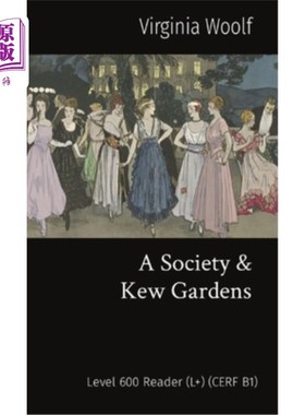海外直订A Society & Kew Gardens: Level 600 Reader (L+) (CERF B1) A Society & Kew Gardens: 600级读者(L+