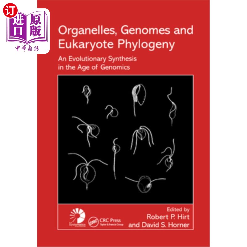 海外直订Organelles, Genomes and Eukaryote Phylogeny: An Evolutionary Synthesis in the Ag 细胞器、基因组和真核生物系