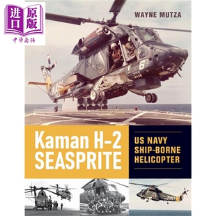 Helicopter 2海精灵 Kaman 英文原版 预售 Shipborne Wayne Navy 美国海军舰载直升机 Seasprite 中商原版 卡曼H