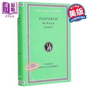 洛布古典丛书 Moralia 普鲁塔克 卷二 Ethica 预售 道德论集 原文希英对照版 道德小品 Volume 英文原版 中商原版 Plutarch