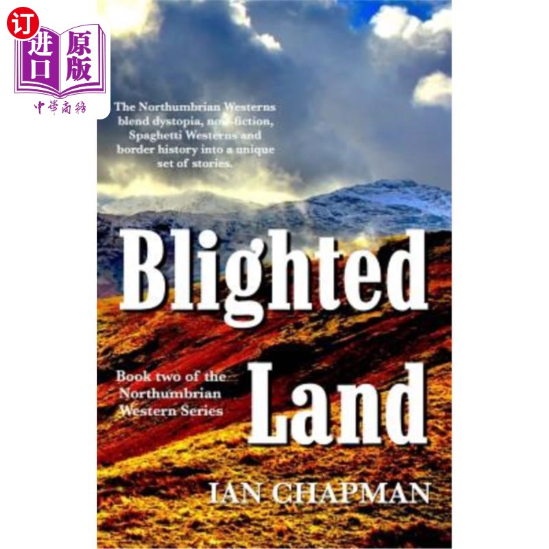 海外直订Blighted Land: Book two of the Northumbrian Western Series 荒芜之地:诺森伯兰西部系列丛书的第二册