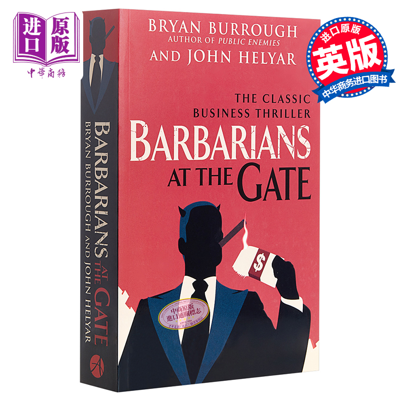 现货 Barbarians at the Gate:The Fall of RJR Nabisco Bryan Burrough英文原版门口的野蛮人：史上强悍的资本收购【中商原版