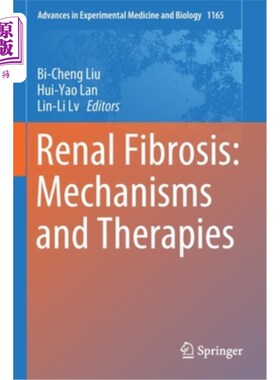 海外直订Renal Fibrosis: Mechanisms and Therapies 肾纤维化:机制和治疗