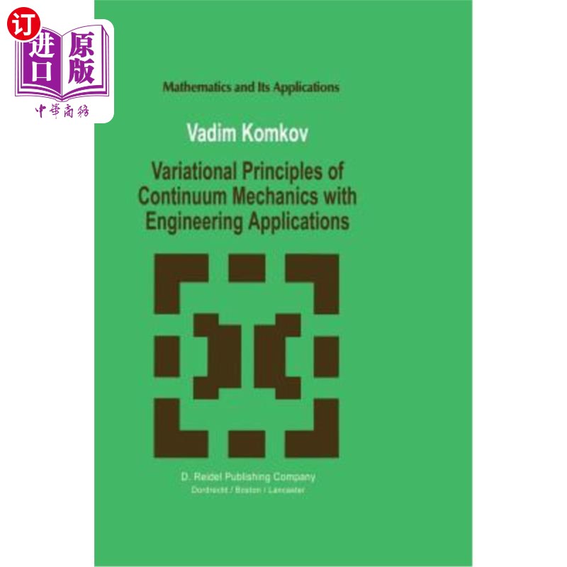 海外直订Variational Principles of Continuum Mechanics with Engineering Applications: Int 工程应用中的连续介质力学变
