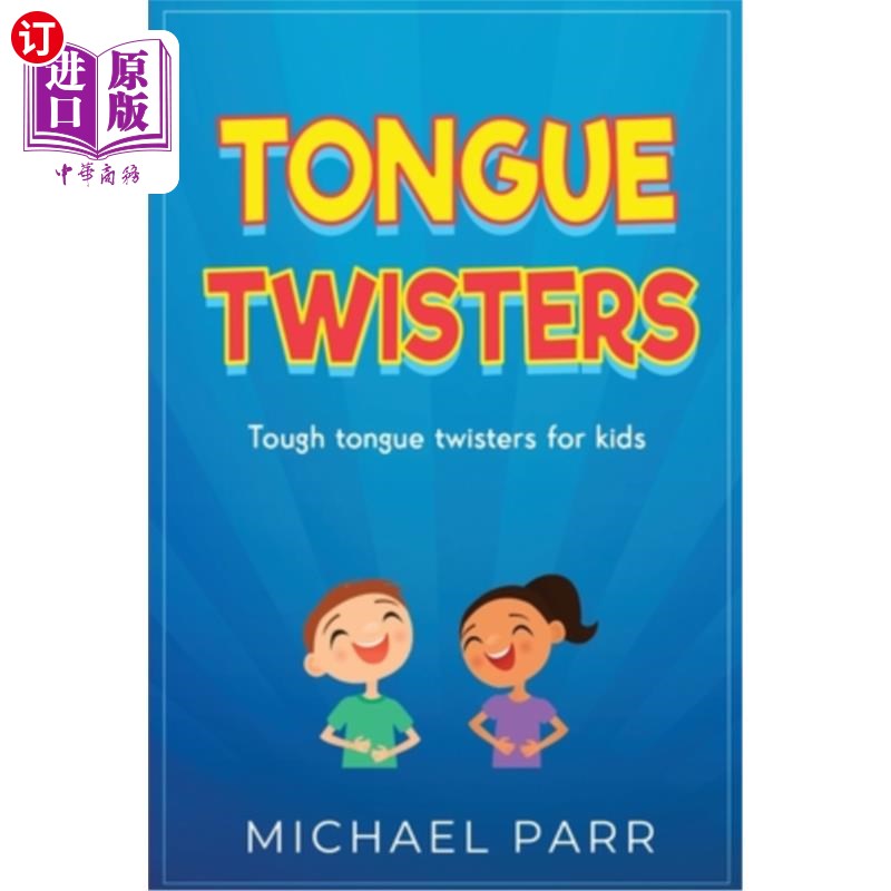 海外直订Tongue Twisters: Tough tongue twisters for kids 绕口令：适合儿童的强硬绕口令