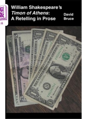 海外直订William Shakespeare's Timon of Athens: A Retelling in Prose 威廉·莎士比亚的《雅典丁满:散文重述》