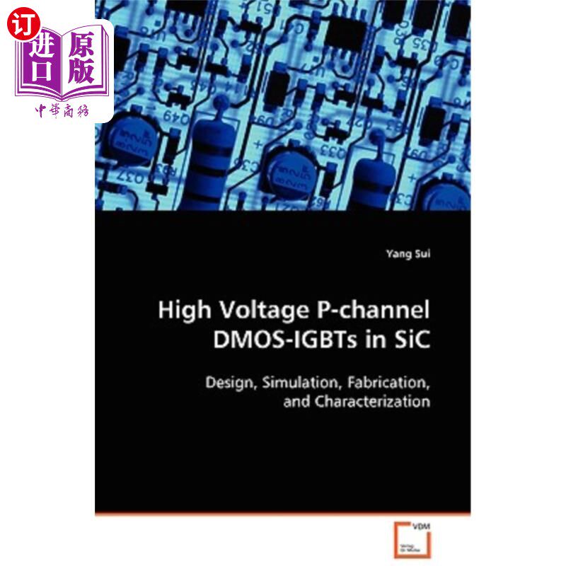 海外直订High Voltage P-channel DMOS-IGBTs in SiC SiC高压p通道dmos - igbt